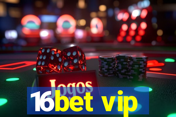 16bet vip